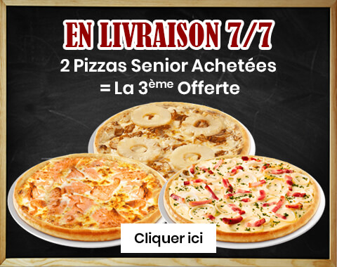 2 PIZZAS SENIOR ACHETEES = LA 3 EME OFFERTE